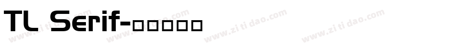 TL Serif字体转换